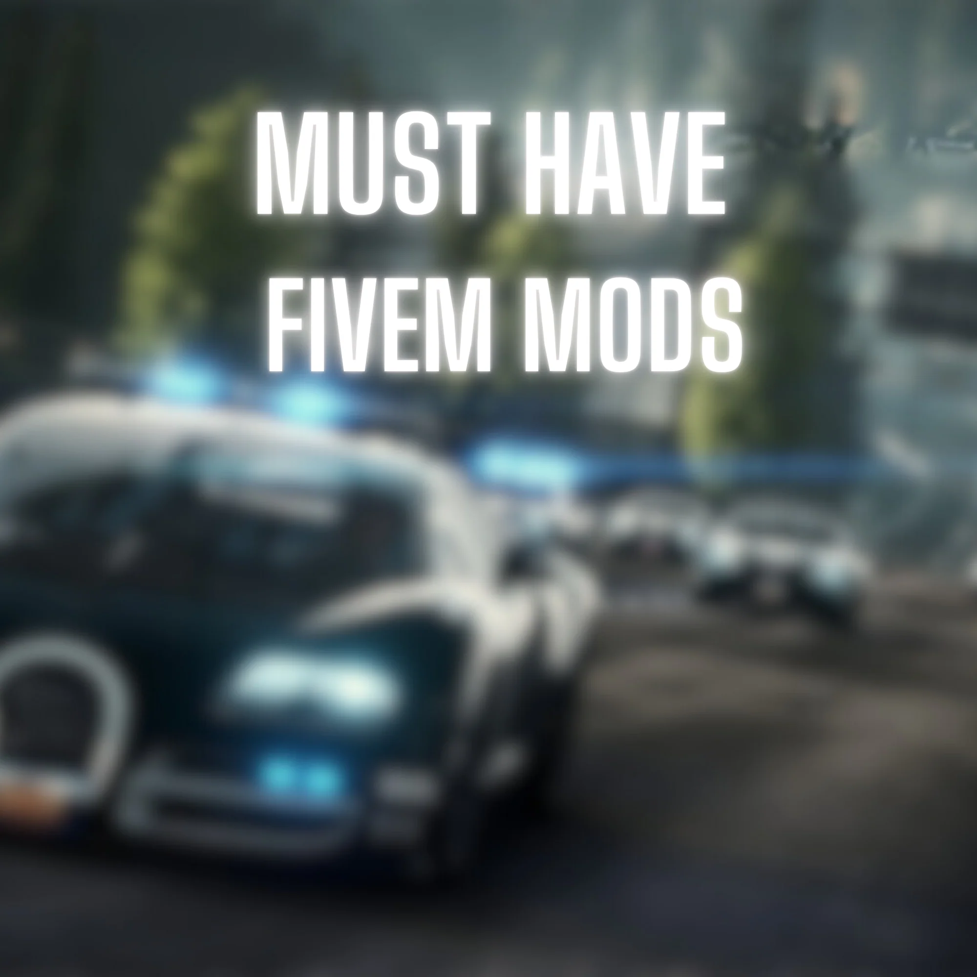 must have fivem mods